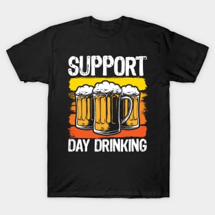 Support Day Drinking T-Shirt